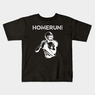 Homerun Football Funny Sarcastic Sports Kids T-Shirt